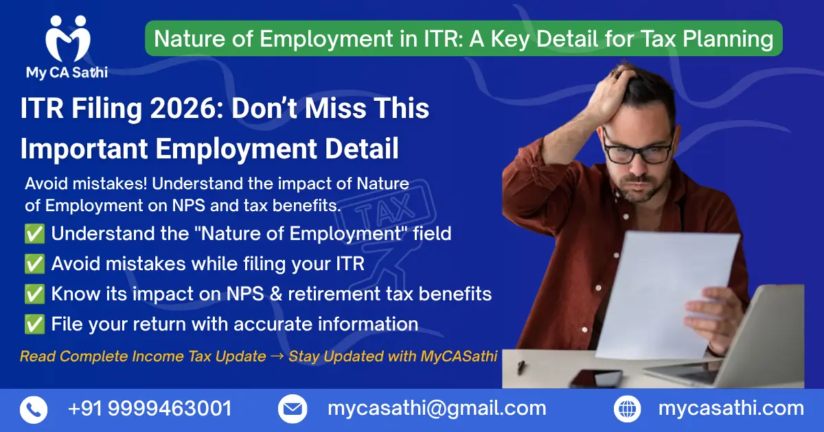 ITR Filing 2026: Why Selecting the Correct Nature of Employment Matters for NPS & Tax Benefits image