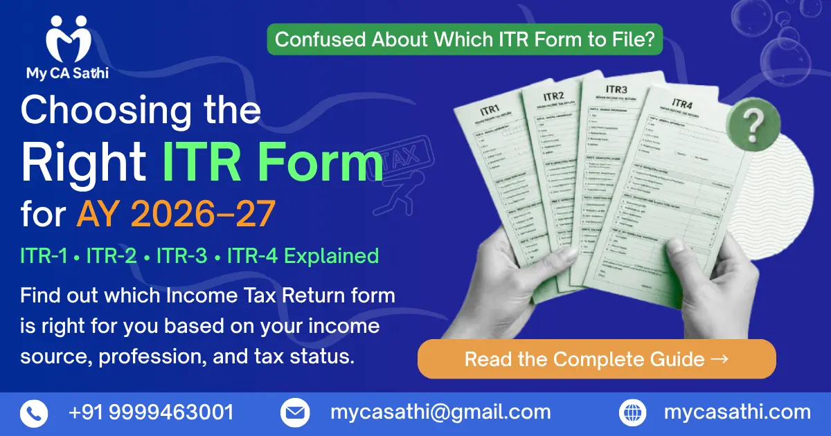 Choosing the Right ITR Form for AY 2026–27: ITR-1, ITR-2, ITR-3 & ITR-4 Explained image